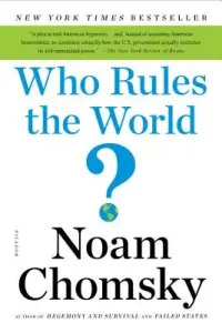 Who Rules the World? (Chomsky Noam)(Paperback)