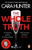 Whole Truth - The new 'impossible to predict' detective thriller from the Richard and Judy Book Club Spring 2021 (Hunter Cara)(Paperback / softback)