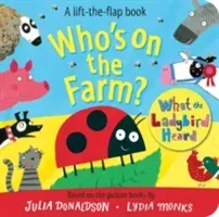 Who's on the Farm? A What the Ladybird Heard Book (Donaldson Julia)(Board book)