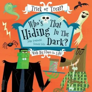 Who's That Hiding in the Dark? (Townsend John)(Board Books)