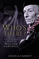 Who's There - The Biography of William Hartnell (Carney Jessica)(Paperback / softback)