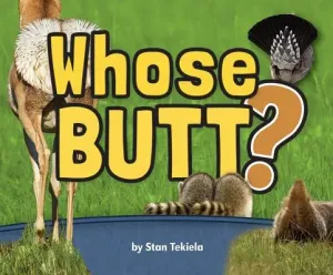 Whose Butt? (Tekiela Stan)(Pevná vazba)