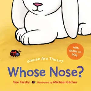 Whose Nose? (Tarsky Sue)(Board Books)