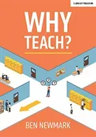 Why Teach? (Newmark Ben)(Paperback / softback)