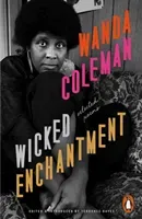 Wicked Enchantment - Selected Poems (Coleman Wanda)(Paperback / softback)