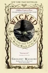 Wicked: The Life and Times of the Wicked Witch of the West (Maguire Gregory)(Paperback)