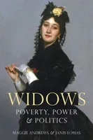 Widows: Poverty, Power and Politics (Andrews Maggie)(Pevná vazba)