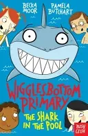 Wigglesbottom Primary: The Shark in the Pool (Butchart Pamela)(Paperback / softback)