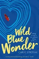 Wild Blue Wonder (Sorosiak Carlie)(Paperback / softback)