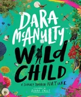 Wild Child - A Journey Through Nature (McAnulty Dara)(Pevná vazba)