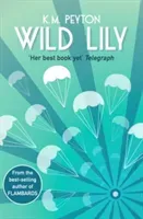 Wild Lily (Peyton K.M)(Paperback / softback)