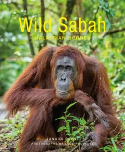 Wild Sabah (Payne Junaidi)(Paperback)