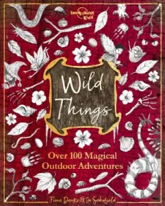 Wild Things 1 (Kids Lonely Planet)(Pevná vazba)