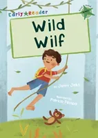Wild Wilf - (Green Early Reader) (Jinks Jenny)(Paperback / softback)