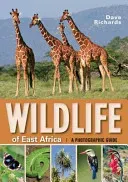Wildlife of East Africa - A photographic guide (Richards Dave)(Paperback / softback)