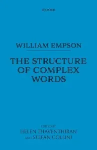 William Empson: The Structure of Complex Words (Empson William)(Pevná vazba)