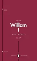 William I (Penguin Monarchs) - England's Conqueror (Morris Marc)(Paperback / softback)