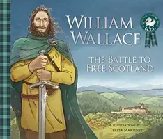 William Wallace: The Battle to Free Scotland (MacPherson Molly)(Paperback)