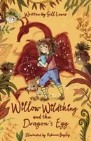 Willow Wildthing and the Dragon's Egg (Lewis Gill)(Paperback / softback)