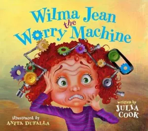 Wilma Jean the Worry Machine (Cook Julia)(Paperback)