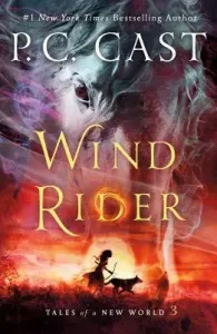 Wind Rider: Tales of a New World (Cast P. C.)(Paperback)