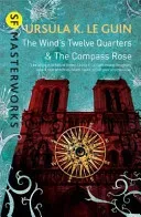 Wind's Twelve Quarters and The Compass Rose (Le Guin Ursula K.)(Paperback / softback)