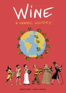 Wine: A Graphic History (Simmat Benoist)(Paperback)