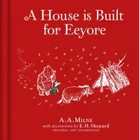Winnie-the-Pooh: A House is Built for Eeyore (Milne A. A.)(Pevná vazba)