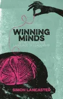 Winning Minds: Secrets from the Language of Leadership (Lancaster Simon)(Paperback)