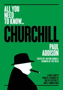 Winston Churchill: A Brilliantly Concise Account of One of History's Most Famous Men (Addison Paul)(Paperback)
