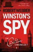 Winston's Spy - Carlton Chronicles 1 (Webber Robert)(Paperback / softback)