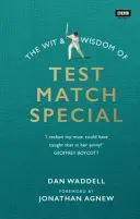 Wit and Wisdom of Test Match Special (Waddell Dan)(Pevná vazba)