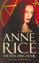 Witching Hour (Rice Anne)(Paperback / softback)