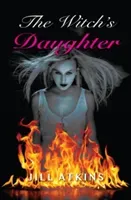 Witch's Daughter (Atkins Jill)(Paperback / softback)