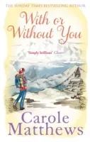 With or Without You (Matthews Carole)(Paperback / softback)