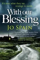 With Our Blessing - (An Inspector Tom Reynolds Mystery Book 1) (Spain Jo)(Paperback / softback)