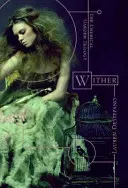 Wither (DeStefano Lauren)(Paperback / softback)