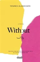 Without (AlAkhzami Younis)(Paperback / softback)