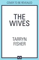 Wives (Fisher Tarryn)(Paperback / softback)