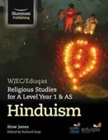 WJEC/Eduqas Religious Studies for A Level Year 1 & AS - Hinduism (Jones Huw Dylan)(Paperback / softback)