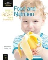 WJEC GCSE Home Economics - Food and Nutrition Student Book (Jones Bethan)(Paperback)