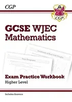 WJEC GCSE Maths Exam Practice Workbook: Higher (includes Answers) (Books CGP)(Paperback / softback)