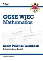 WJEC GCSE Maths Exam Practice Workbook: Intermediate (includes Answers) (Books CGP)(Paperback / softback)