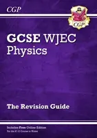 WJEC GCSE Physics Revision Guide (with Online Edition) (Books CGP)(Paperback / softback)