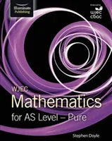 WJEC Mathematics for AS Level: Pure (Doyle Stephen)(Paperback / softback)