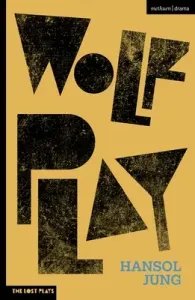 Wolf Play (Jung Hansol)(Paperback)
