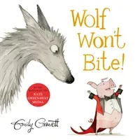 Wolf Won't Bite! (Gravett Emily)(Paperback / softback)
