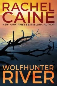 Wolfhunter River (Caine Rachel)(Paperback)