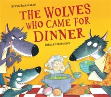 Wolves Who Came for Dinner (Smallman Steve)(Paperback / softback)