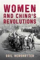 Women and China's Revolutions (Hershatter Gail)(Paperback)